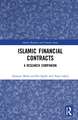 Islamic Financial Contracts: A Research Companion