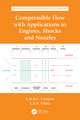 Compressible Flow with Applications to Engines, Shocks and Nozzles