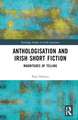 Anthologisation and Irish Short Fiction: Magnitudes of Telling