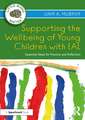 Supporting the Wellbeing of Young Children with EAL: Essential Ideas for Practice and Reflection