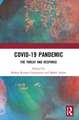 COVID-19 Pandemic: The Threat and Response