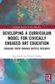 Developing a Curriculum Model for Civically Engaged Art Education: Engaging Youth through Artistic Research