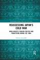 Reassessing Japan’s Cold War: Ikeda Hayato's Foreign Politics and Proactivism During the 1960s