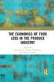 The Economics of Food Loss in the Produce Industry