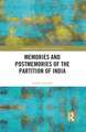 Memories and Postmemories of the Partition of India