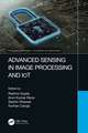 Advanced Sensing in Image Processing and IoT