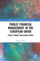 Public Financial Management in the European Union: Public Finance and Global Crises