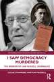 I Saw Democracy Murdered: The Memoir of Sam Russell, Journalist