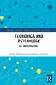 Economics and Psychology: An Uneasy History