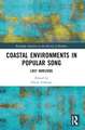 Coastal Environments in Popular Song: Lost Horizons