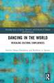 Dancing in the World: Revealing Cultural Confluences