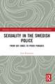 Sexuality in the Swedish Police: From Gay Jokes to Pride Parades