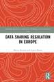 Data Sharing Regulation in Europe