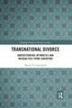 Transnational Divorce: Understanding intimacies and inequalities from Singapore