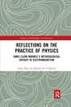 Reflections on the Practice of Physics: James Clerk Maxwell’s Methodological Odyssey in Electromagnetism