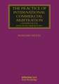 The Practice of International Commercial Arbitration: A Handbook for Hong Kong Arbitrators