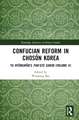 Confucian Reform in Chosŏn Korea: Yu Hyŏngwŏn's Pan’gye surok (Volume II)