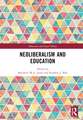 Neoliberalism and Education