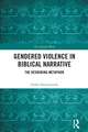 Gendered Violence in Biblical Narrative: The Devouring Metaphor