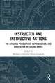 Instructed and Instructive Actions: The Situated Production, Reproduction, and Subversion of Social Order