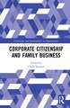 Corporate Citizenship and Family Business