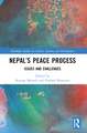 Nepal’s Peace Process: Issues and Challenges