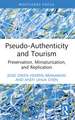 Pseudo-Authenticity and Tourism