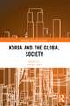 Korea and the Global Society