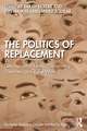 The Politics of Replacement: Demographic Fears, Conspiracy Theories, and Race Wars