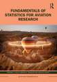 Fundamentals of Statistics for Aviation Research