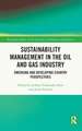 Sustainability Management in the Oil and Gas Industry: Emerging and Developing Country Perspectives