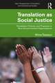 Translation as Social Justice: Translation Policies and Practices in Non-Governmental Organisations