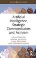 Artificial Intelligence, Strategic Communicators and Activism