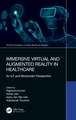 Immersive Virtual and Augmented Reality in Healthcare: An IoT and Blockchain Perspective