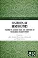 Histories of Sensibilities: Visions of Gender, Race, and Emotions in the Global Enlightenment