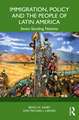 Immigration, Policy and the People of Latin America: Seven Sending Nations