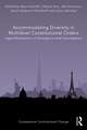 Accommodating Diversity in Multilevel Constitutional Orders: Legal Mechanisms of Divergence and Convergence