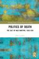 Politics of Death: The Cult of Nazi Martyrs, 1920-1939