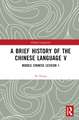 A Brief History of the Chinese Language V: Middle Chinese Lexicon 1