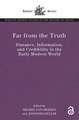 Far From the Truth: Distance, Information, and Credibility in the Early Modern World