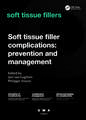 Soft Tissue Filler Complications: Prevention and Management