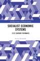 Socialist Economic Systems: 21st Century Pathways