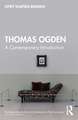 Thomas Ogden: A Contemporary Introduction