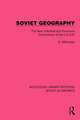 Soviet Geography: The New Industrial and Economic Distributions of the U.S.S.R.