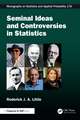 Seminal Ideas and Controversies in Statistics