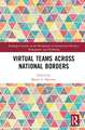 Virtual Teams Across National Borders