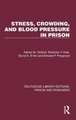 Stress, Crowding, and Blood Pressure in Prison