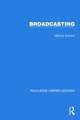 Routledge Library Editions: Broadcasting