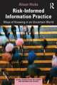 Risk-Informed Information Practice