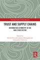 Trust and Supply Chains: Information Asymmetry in the Agri-Food Sector